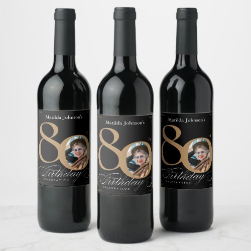 80th Birthday Black Gold Calligraphy Custom Photo Wine Label