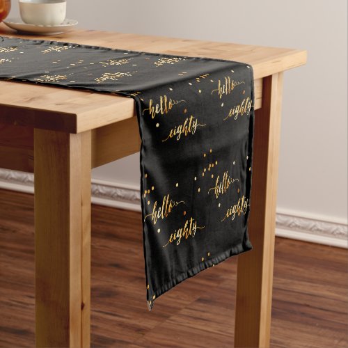 80th birthday black gold hello 80 typography short table runner