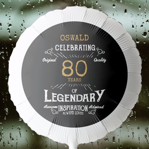 80th Birthday Black Gold  Legendary Retro Balloon