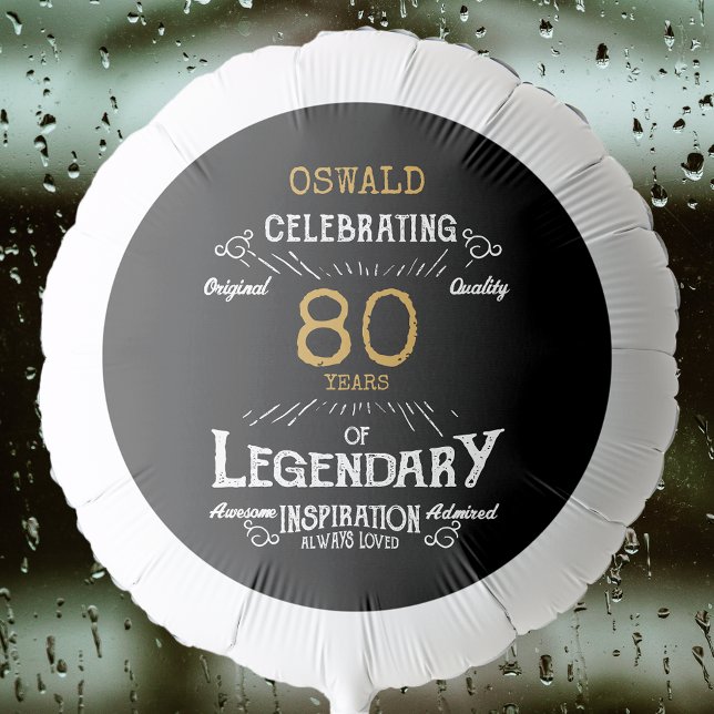 80th Birthday Black Gold  Legendary Retro Balloon (A personalized elegant balloon that is easy to customize for that special 80th birthday party.)