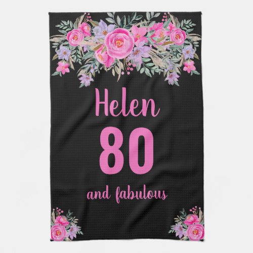 80th birthday black pink floral unique  kitchen towel