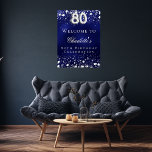 80th Birthday blue silver stars welcome party Poster<br><div class="desc">A welcome poster for a 80th birthday party.  A navy blue background with elegant faux silver stars. The blue color is uneven.  Personalize and add a name and text.  White letters.</div>