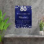 80th Birthday blue silver stars welcome party Poster<br><div class="desc">A welcome poster for a 80th birthday party.  A navy blue background with elegant faux silver stars. The blue color is uneven.  Personalize and add a name and text.  White letters.</div>