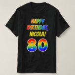 [ Thumbnail: 80th Birthday — Bold, Fun, Rainbow 80, Custom Name T-Shirt ]