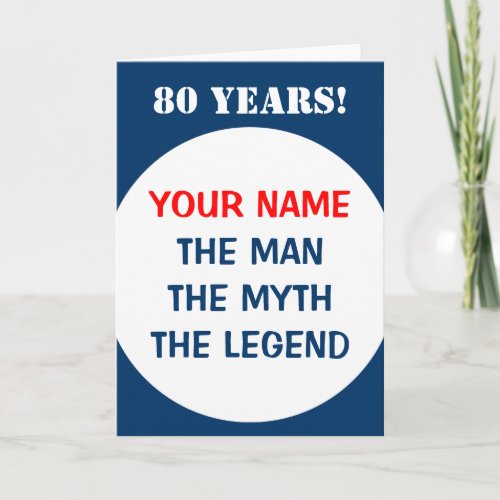 80th Birthday card for men  The man myth legend