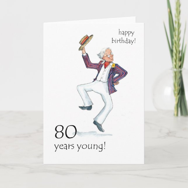 80th Birthday Card - Man Dancing! (Front)