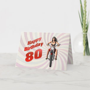 80th Birthday card with a motorbike girl