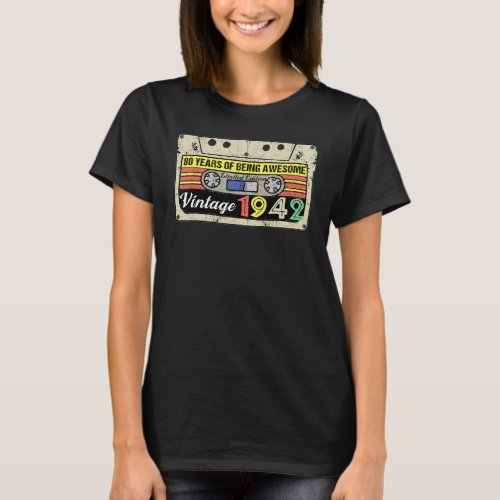 80th Birthday Cassette Tape 80th Year Of Being Awe T_Shirt