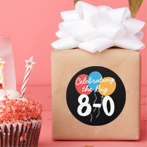 80th Birthday Celebrating the Big 80 Stickers