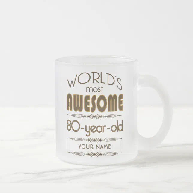 80th Birthday Celebration World Best Fabulous Frosted Glass Coffee Mug Zazzle 0375