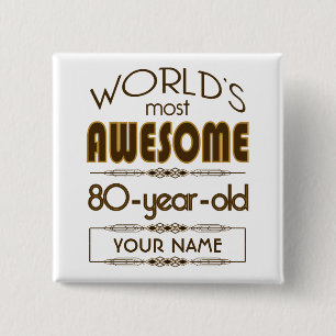 80th Birthday Celebration World Best Fabulous Pinback Button