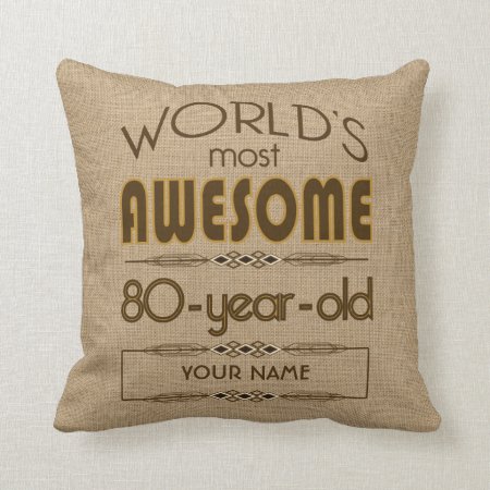 80th Birthday Celebration World Best Fabulous Throw Pillow