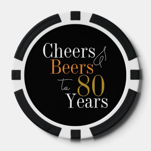 80th Birthday Cheers and Beers Black Gold Party Poker Chips