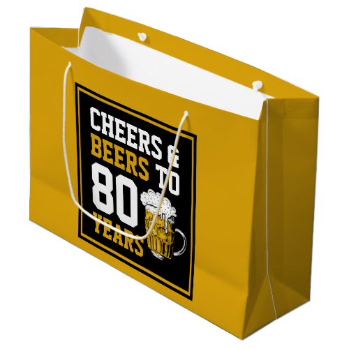 80th Birthday Cheers  Beers to 80 Years Large Gift Bag