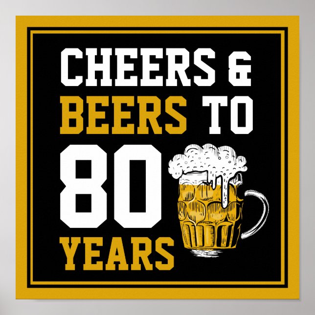 80th Birthday Cheers & Beers to 80 Years Poster (Front)