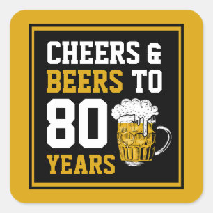 80th Birthday Cheers & Beers to 80 Years Square Sticker