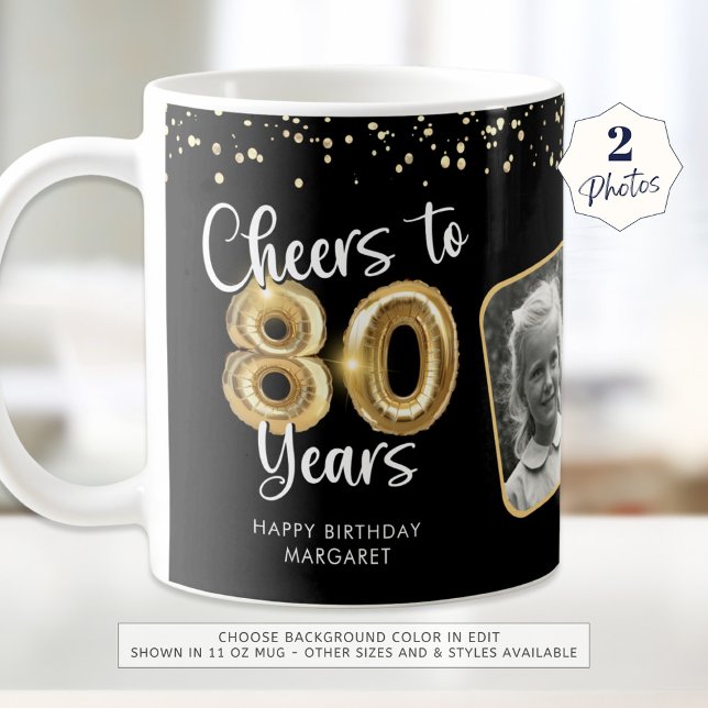 80th Birthday Cheers to 80 Years 2 Photos Coffee Mug (Creator Uploaded)