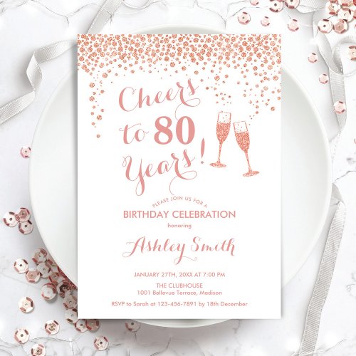 80th Birthday _ Cheers To 80 Years Rose Gold White Invitation