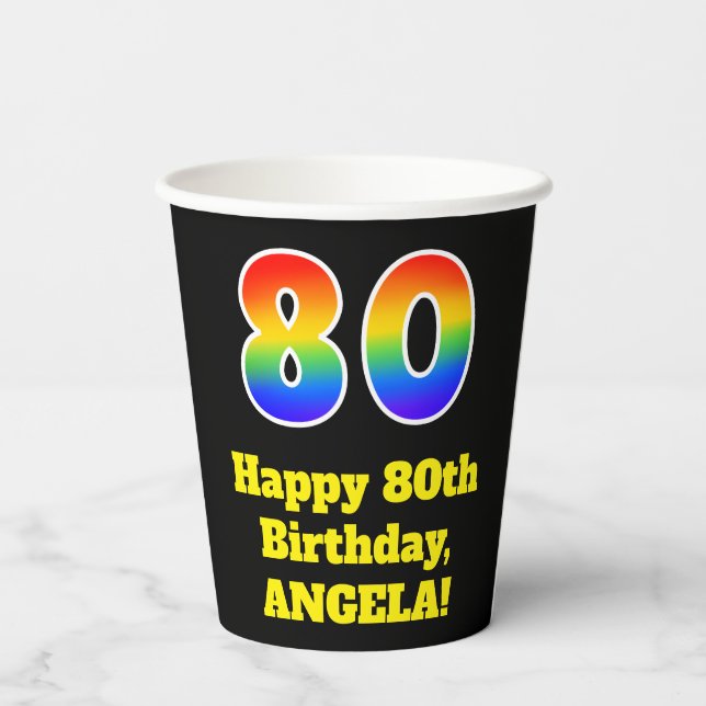 80th Birthday: Colorful, Fun, Exciting, Rainbow 80 Paper Cups (Back)