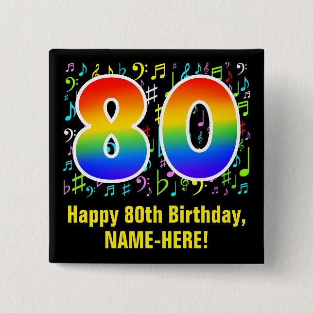 80th Birthday: Colorful Music Symbols, Rainbow 80 Button (Front)