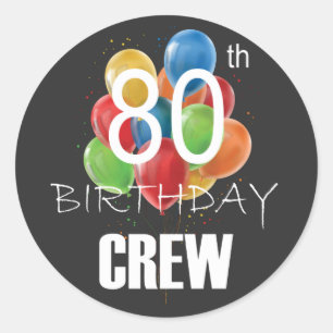80th Birthday Crew 80 Party Crew Group Classic Round Sticker