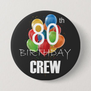 80th Birthday Crew 80 Party Crew Group Round Button