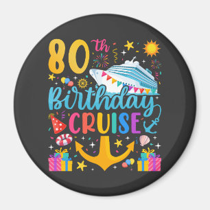 80th Birthday Cruise B-Day Party Circle Magnet