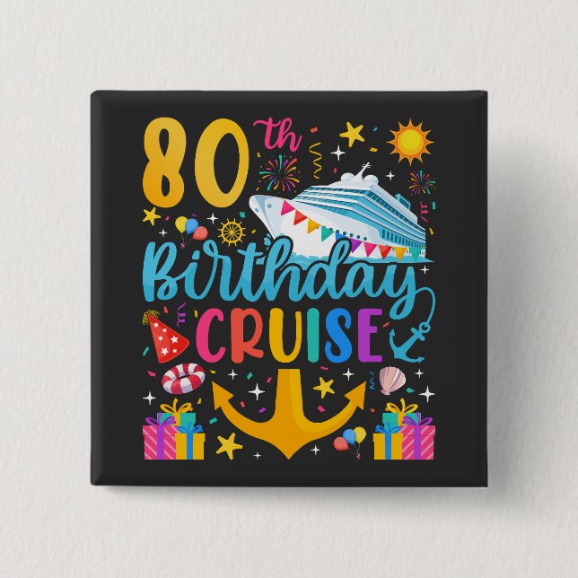 80th Birthday Cruise B-Day Party Square Button (Front)
