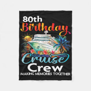 80th Birthday Cruise Crew Friends Family Vacation Fleece Blanket