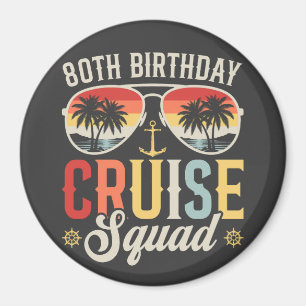 80TH Birthday Cruise Squad Family Matching Circle Magnet