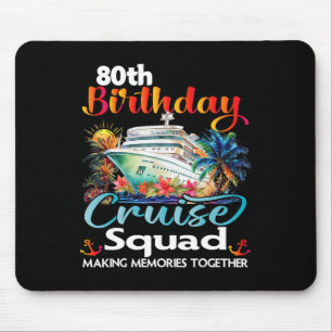 80th Birthday Cruise Squad Friends Family Vacation Mouse Pad