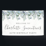 80th Birthday Dusty Blue Floral Welcome Banner<br><div class="desc">Welcome your guests with this elegant birthday party welcome sign. Pretty dusty blue roses,  peonies and wildflowers decorate the top border. A classic and easy-to-read font combination takes only minutes to personalize.</div>