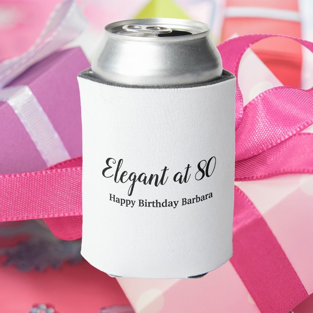 80th birthday elegant at 80 Personalize Can Cooler (A can cooler that says Elegant at 80.  The name can be changed and personalized to fit your needs!)