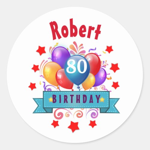80th Birthday Festive Colorful Balloons C01HZ Classic Round Sticker