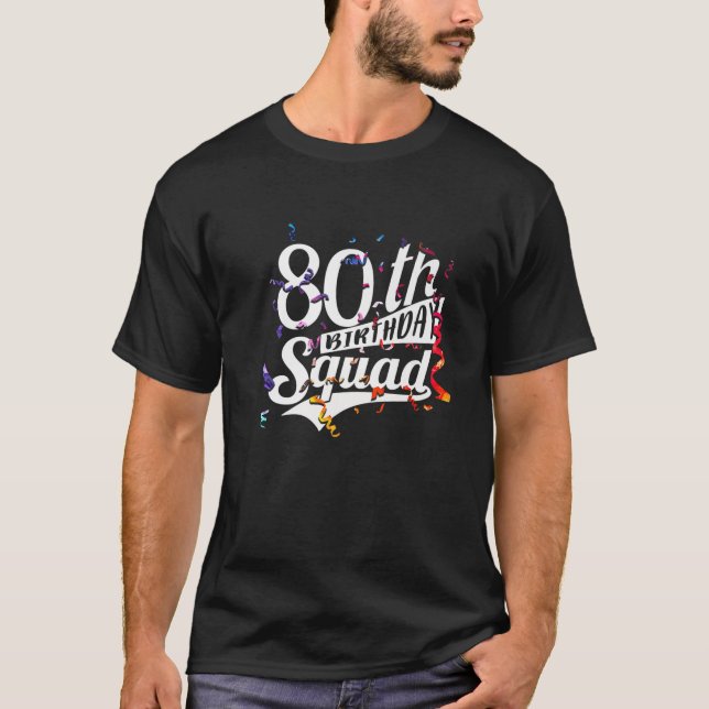 80Th Birthday For Men Women 1941 Squad T-Shirt (Front)