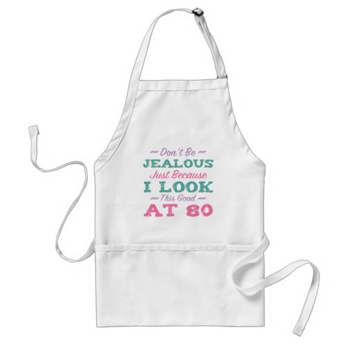 80th Birthday For Women Adult Apron