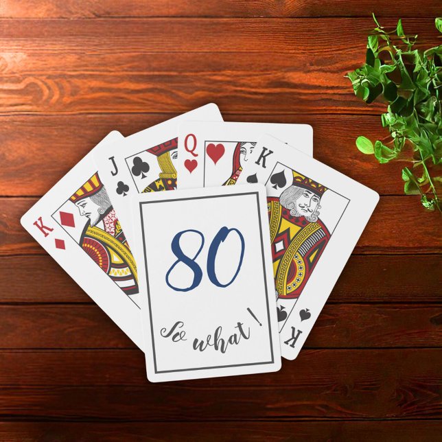 80th Birthday Funny 80 so what Motivational Poker Cards (Creator Uploaded)