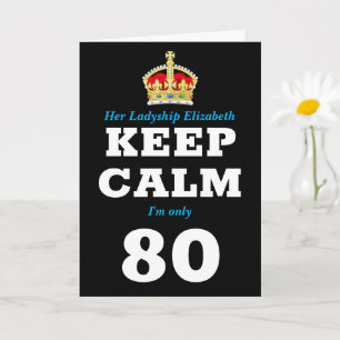 80th Birthday Funny Keep Calm Add Message Women's Card