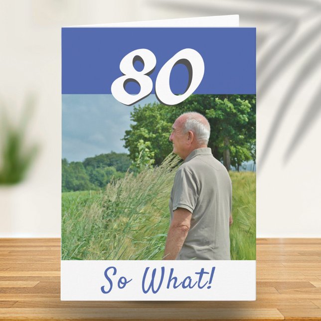 80th Birthday Funny Positive Photo Personalized Card (Creator Uploaded)