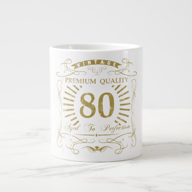 80th Birthday Gag Gift Giant Coffee Mug (Front)