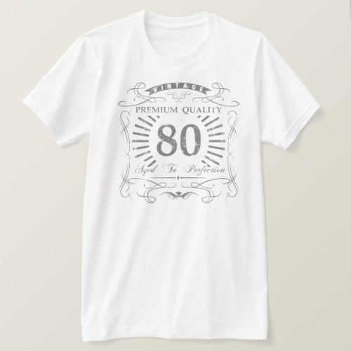 80th Birthday Gag Gift T_Shirt