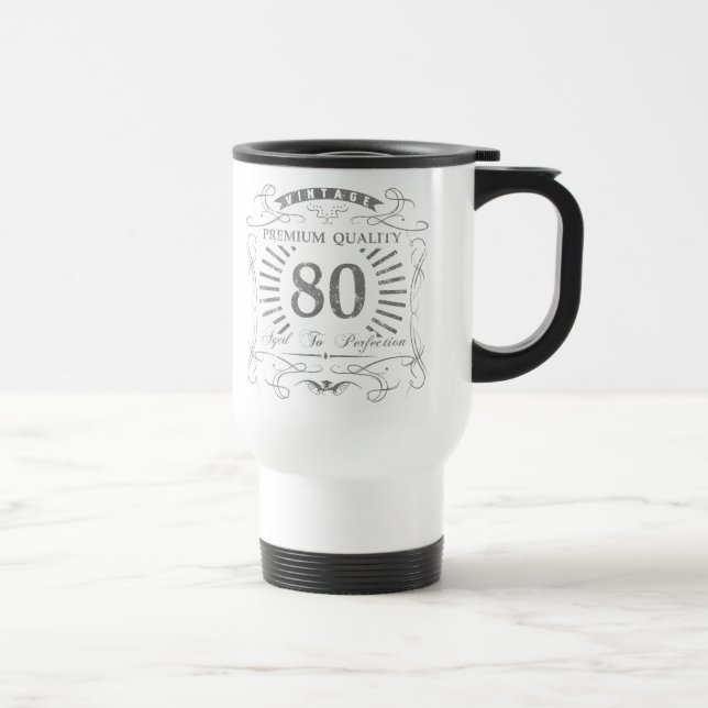 80th Birthday Gag Gift Travel Mug (Right)