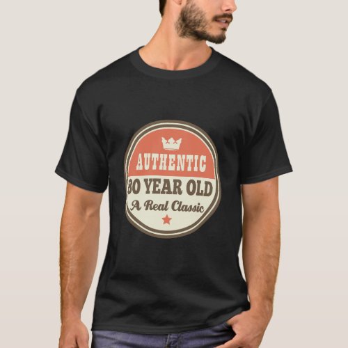 80Th Birthday Gift Funny 80 Year Old T_Shirt