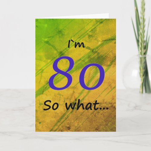 80th Birthday Green Funny Card