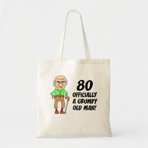 80th Birthday Grumpy Old Man Tote Bag