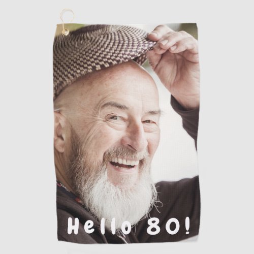 80th birthday hello 80 photo men guys golf towel