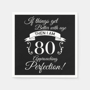 80th Birthday Humor Approaching Perfection Napkins