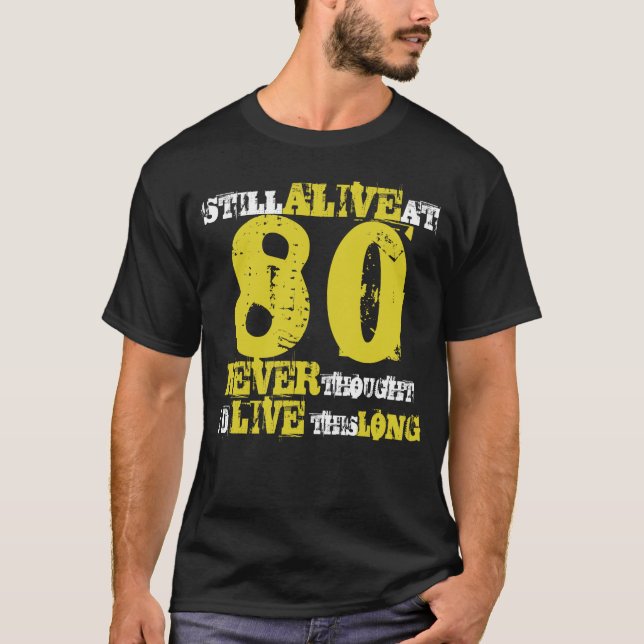 80th Birthday Humor Attitude T-Shirt (Front)