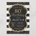 80th Birthday Invitation. Black and Gold Glitter Invitation<br><div class="desc">80th Birthday Invitation for women or man. Black and Gold Birthday Party Invite. Gold Glitter Confetti. Black and White Stripes. Printable Digital. For further customization,  please click the "Customize it" button and use our design tool to modify this template.</div>