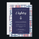 80th Birthday Invitation - Eighty Nautical Custom<br><div class="desc">This nautical, summer, beach, "yacht club" style eightieth birthday invitation features a red, white and blue madras pattern background with a navy blue overlay. The text "Eighty" is in a silver faux "foil" style with a matching silver anchor. The text can be customized for your special occasion leading up to...</div>
